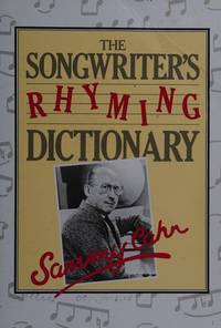 The Songwriter&#039;s Rhyming Dictionary by Cahn, Sammy - 1984