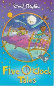 Five O&#039;Clock Tales by Enid Blyton - February 11, 1993