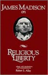 cover of James Madison on Religious Liberty