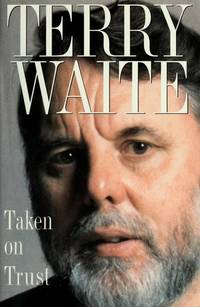 Taken on Trust by Terry Waite - 1993-01-01