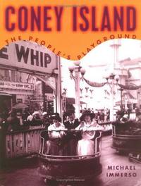 CONEY ISLAND THE PEOPLE'S PLAYGROUND