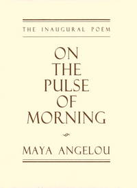 cover of On the Pulse of Morning: The Inaugural Poem