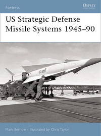 Us Strategic and Defensive Missile Systems 1950-2004