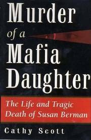 cover of MURDER OF A MAFIA DAUGHTER the Life and Tragic Death of Susan Berman