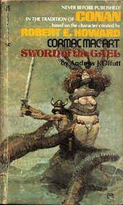 Sword of the Gael (Cormac Mac Art) by Andrew Offutt - 1976