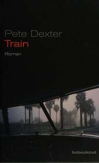 Train by Pete Dexter