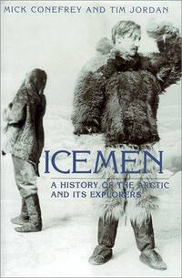 Icemen. by Mick; Tim Jordan Conefrey - Hardcover - 1998 - from Bucks County Bookshop IOBA (SKU: 35886)