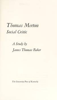 Thomas Merton, Social Critic; a Study