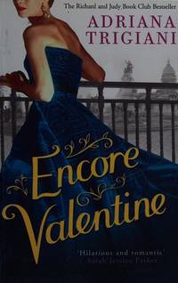 Encore Valentine by Trigiani, Adriana