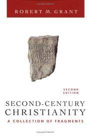 cover of Second-Century Christianity, Revised and Expanded: A Collection of Fragments