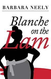 cover of Blanche on the Lam: A Blanche White Mystery