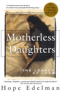 image of Motherless Daughters: The Legacy of Loss
