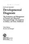 Gesell & Amatrudas Developmental Diagnosis: The Evaluation & Management of  Normal & Abnormal Neuropsychologic Development