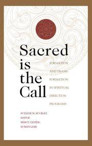 Sacred Is the Call: Formation and Transformation in Spiritual Direction Programs