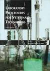 Laboratory Procedures For Veterinary Technicians - 