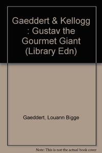 Gustav the Gourmet Giant