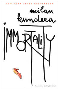Immortality: A Novel (Perennial Classics)