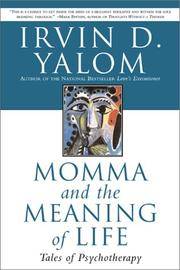 Momma and the Meaning of Life: Tales of Psychotherapy
