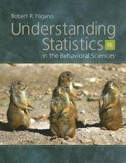 Understanding Statistics in the Behavioral Sciences Robert R. Pagano