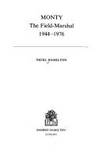 Monty: The Field Marshal, 1944-76 v. 3: Life of Montgomery of Alamein