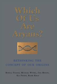 Which of Us are Aryans?: Rethinking The Concept of Our Origins