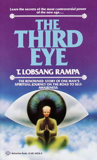 The Third Eye : The Renowned Story of One Man&#039;s Spiritual Journey on the Road to Self-Awareness by Rampa, T. Lobsang