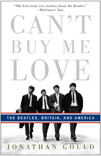 cover of Can't Buy Me Love: The Beatles, Britian, and America