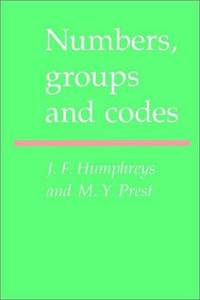NUMBERS, GROUPS AND CODES