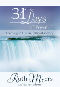 Thirty-One Days of Power: Learning to Live in Spiritual Victory (31 Days Series)