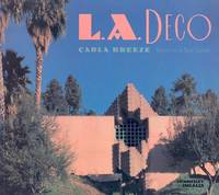 L.A. DECO : (California Architecture and Architects) (California Architecture & Architects)