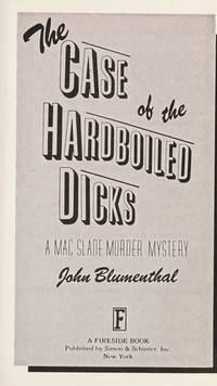 The Case of the Hardboiled Dicks (Max Slade Mystery) de John Blumenthal - 1985-07