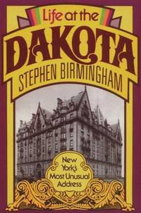 image of Life At the Dakota: New York's Most Unusual Address (New York State Series)