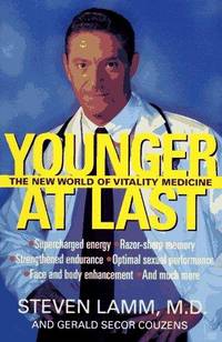 YOUNGER AT LAST: The New World of Vitality Medicine