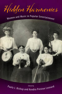 Hidden harmonies; women and Music in Popular Entertainment
