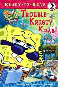 Trouble at the Krusty Krab! (Spongebob Squarepants Ready-to-Read)