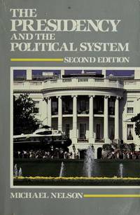 Presidency, The: and the Political System