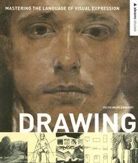 Drawing: Mastering the Language of Visual Expression (Abrams Studio)