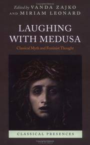 Laughing with Medusa: Classical Myth and Feminist Thought (Classical Presences)