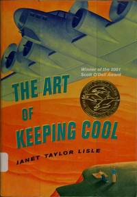 The Art of Keeping Cool by Janet Taylor Lisle