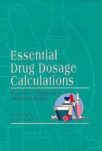 Essential Drug Dosage Calculations
