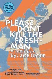 cover of Please Don't Kill the Freshman: A Memoir