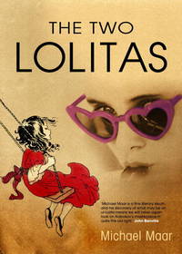 The Two Lolitas by Maar, Michael - 2005