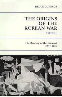 The Origins of the Korean War, Volume II: The Roaring of the