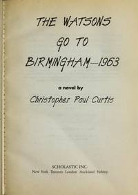 The Watsons Go to Birmingham--1963 by Curtis, Christopher Paul - 1998