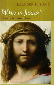 Who Is Jesus? : History in Perfect Tense