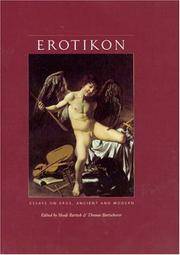Erotikon: Essays on Eros, Ancient and Modern by Thomas Shadi; Bartscherer - Hardcover - 2005 - from Silent Way Books (SKU: 024286)