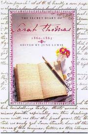 The Secret Diary of Sarah Thomas 1860-1865 by Sarah Thomas, edited by June Lewis - 1994