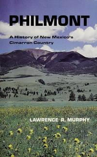 image of Philmont: A History of New Mexico's Cimarron Country