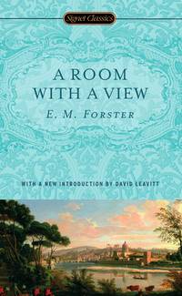 A Room with a View [Mass Market Paperback] Forster, E. M. and Leavitt, David