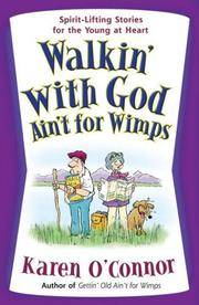 Walkin' With God Ain't For Wimps